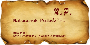 Matuschek Pelbárt névjegykártya